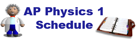 AP Physics 1 - Schedule