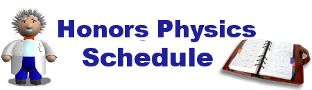 Honors Physics - Schedule